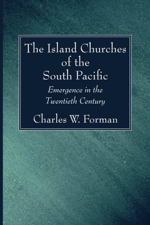 Cover of The Island Churches of the South Pacific