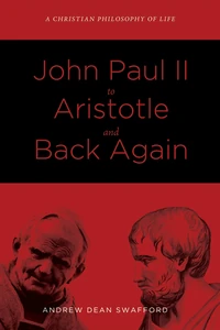 Cover of John Paul II to Aristotle and Back Again