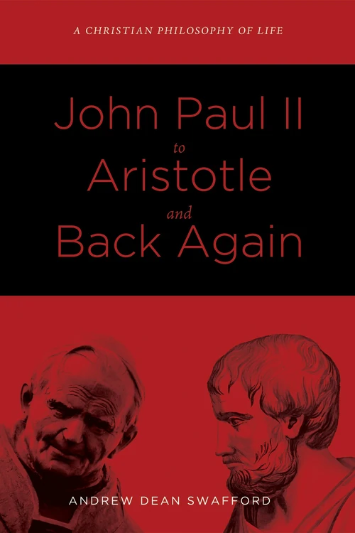Cover of John Paul II to Aristotle and Back Again