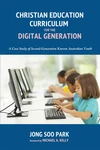 Cover of Christian Education Curriculum for the Digital Generation