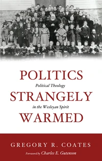 Cover of Politics Strangely Warmed