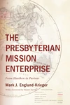 Cover of The Presbyterian Mission Enterprise
