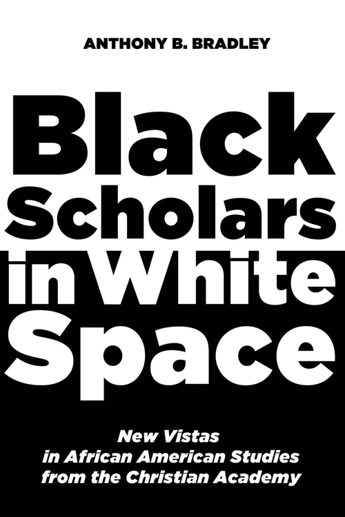 Cover of Black Scholars in White Space