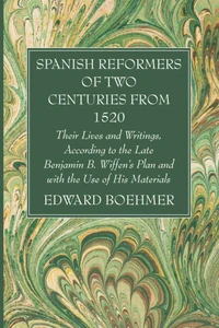 Cover of Spanish Reformers of Two Centuries from 1520, Third Volume