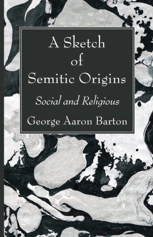 Cover of A Sketch of Semitic Origins