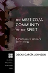 Cover of The Mestizo/a Community of the Spirit
