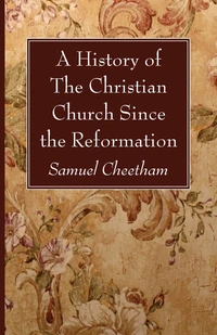 Cover of A History of the Christian Church Since the Reformation
