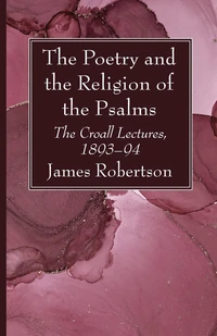 Cover of The Poetry and the Religion of the Psalms