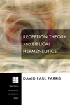 Cover of Reception Theory and Biblical Hermeneutics