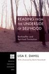 Cover of Reading from the Underside of Selfhood