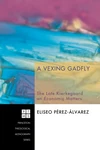 Cover of A Vexing Gadfly
