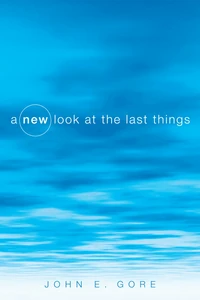 Cover of A New Look at the Last Things