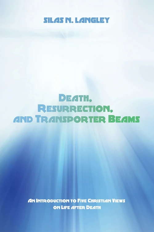 Cover of Death, Resurrection, and Transporter Beams