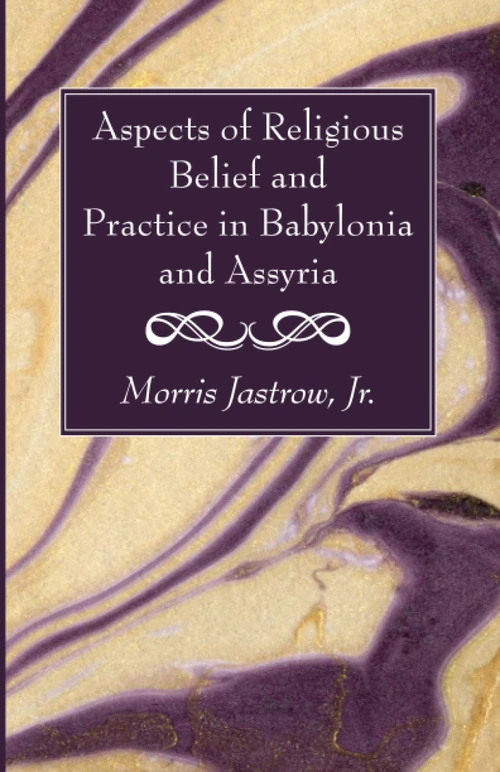 Cover of Aspects of Religious Belief and Practice in Babylonia and Assyria