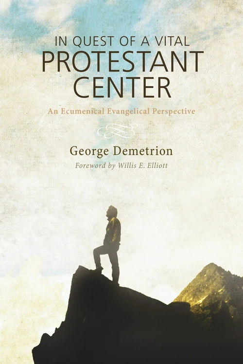 Cover of In Quest of a Vital Protestant Center