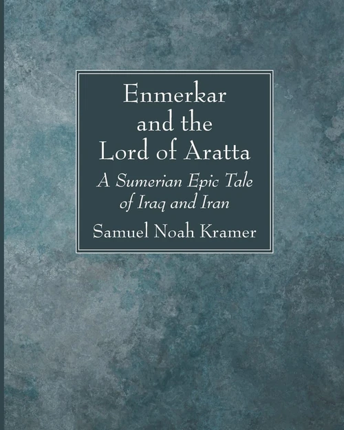 Cover of Enmerkar and the Lord of Aratta