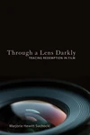 Cover of Through a Lens Darkly