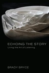 Cover of Echoing the Story
