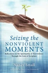 Cover of Seizing the Nonviolent Moments