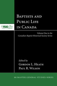 Cover of Baptists and Public Life in Canada