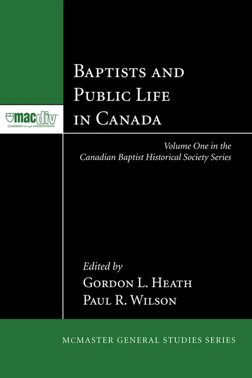 Cover of Baptists and Public Life in Canada