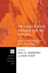 Cover of The Church Made Strange for the Nations