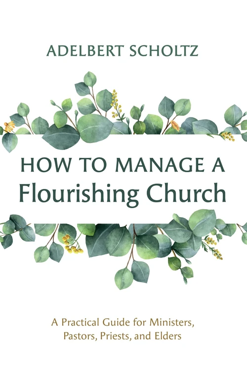 Cover of How to Manage a Flourishing Church