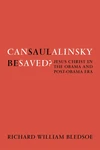 Cover of Can Saul Alinsky Be Saved?