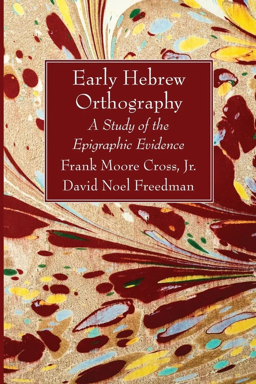Cover of Early Hebrew Orthography