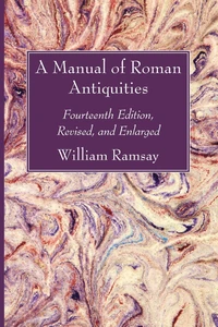 Cover of A Manual of Roman Antiquities