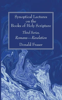 Cover of Synoptical Lectures on the Books of Holy Scripture