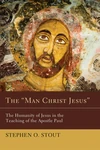 Cover of The "Man Christ Jesus"