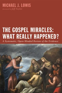 Cover of The Gospel Miracles: What Really Happened?