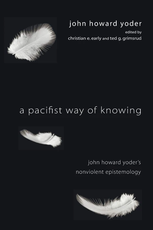 Cover of A Pacifist Way of Knowing