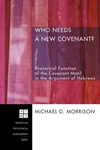 Cover of Who Needs a New Covenant?