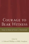 Cover of Courage to Bear Witness