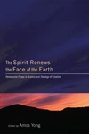Cover of The Spirit Renews the Face of the Earth