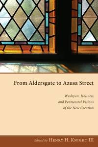 Cover of From Aldersgate to Azusa Street