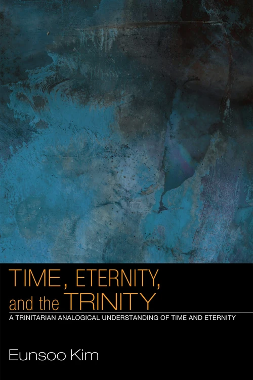 Cover of Time, Eternity, and the Trinity