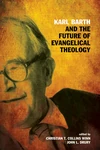 Cover of Karl Barth and the Future of Evangelical Theology