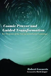 Cover of Cosmic Prayer and Guided Transformation