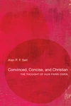 Cover of Convinced, Concise, and Christian