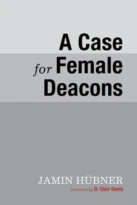 Cover of A Case for Female Deacons