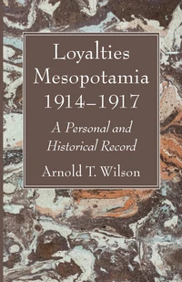 Cover of Loyalties Mesopotamia 1914–1917