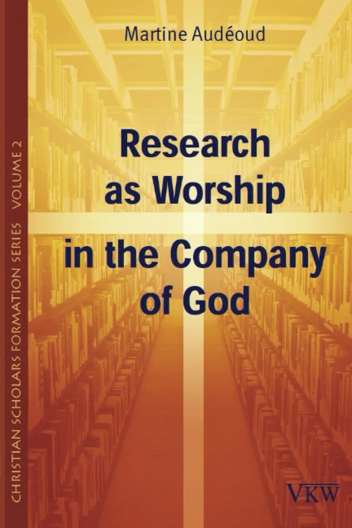 Cover of Research as Worship in the Company of God