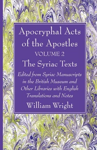 Cover of Apocryphal Acts of the Apostles, Volume 2 The English Translations