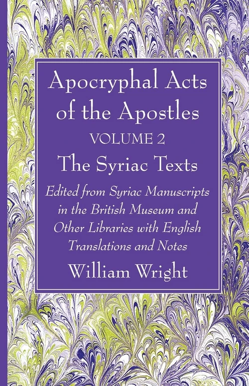 Cover of Apocryphal Acts of the Apostles, Volume 2 The English Translations