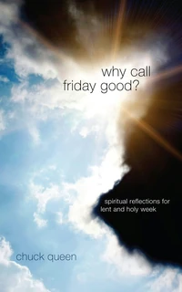 Cover of Why Call Friday Good?
