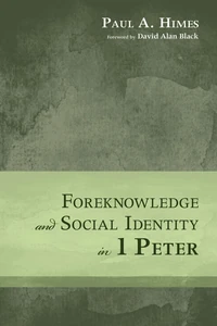 Cover of Foreknowledge and Social Identity in 1 Peter