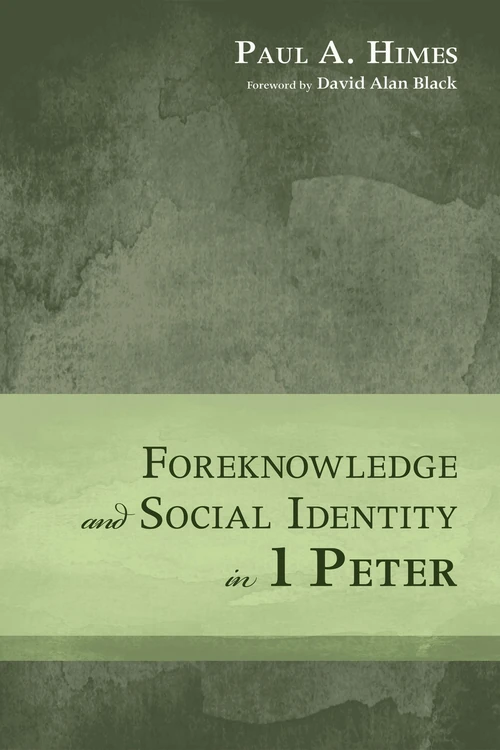 Cover of Foreknowledge and Social Identity in 1 Peter